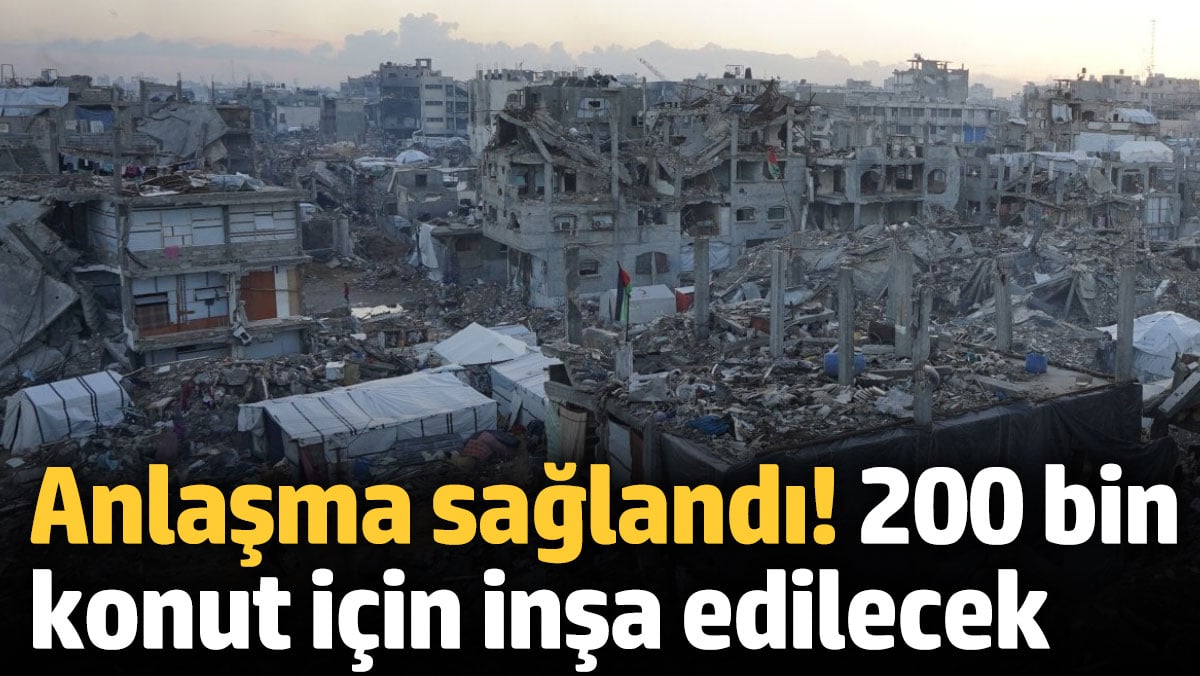 Gazze için anlaşma sağlandı! 200 bin konut için inşa edilecek