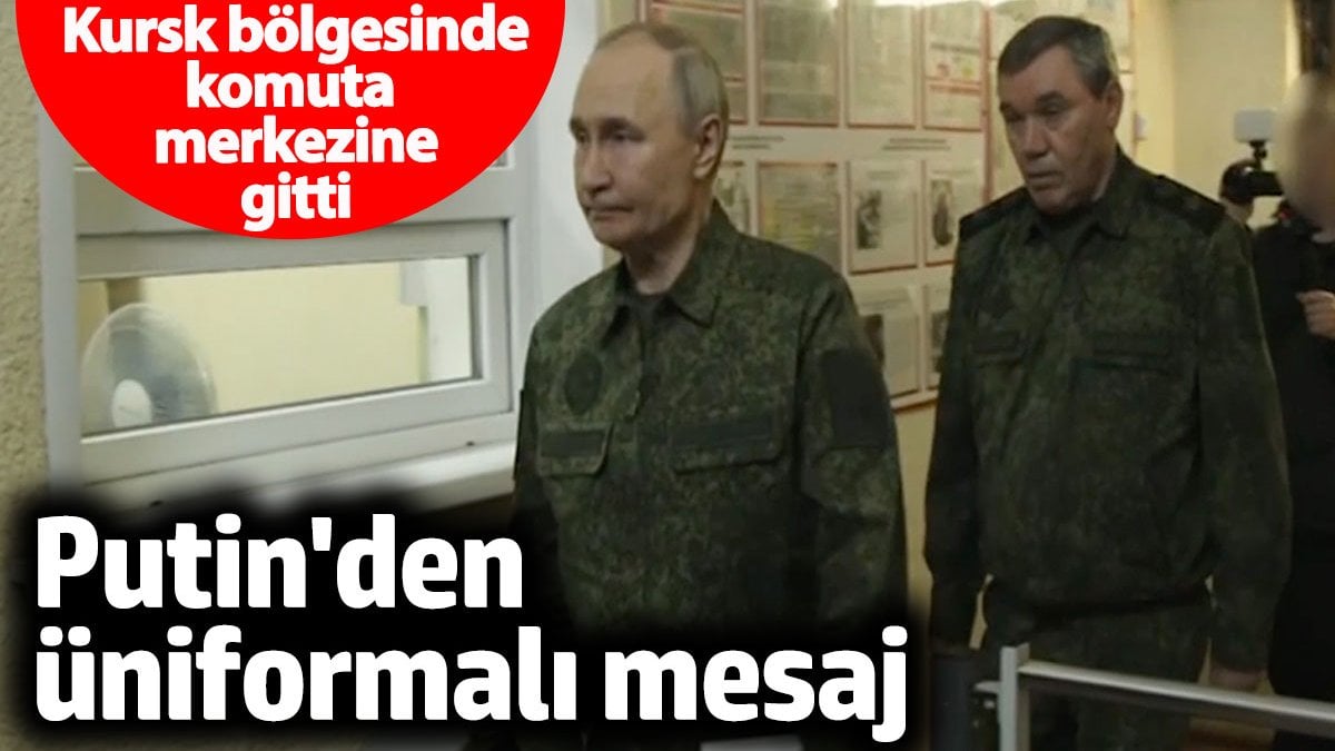 Putin’den üniformalı ileti