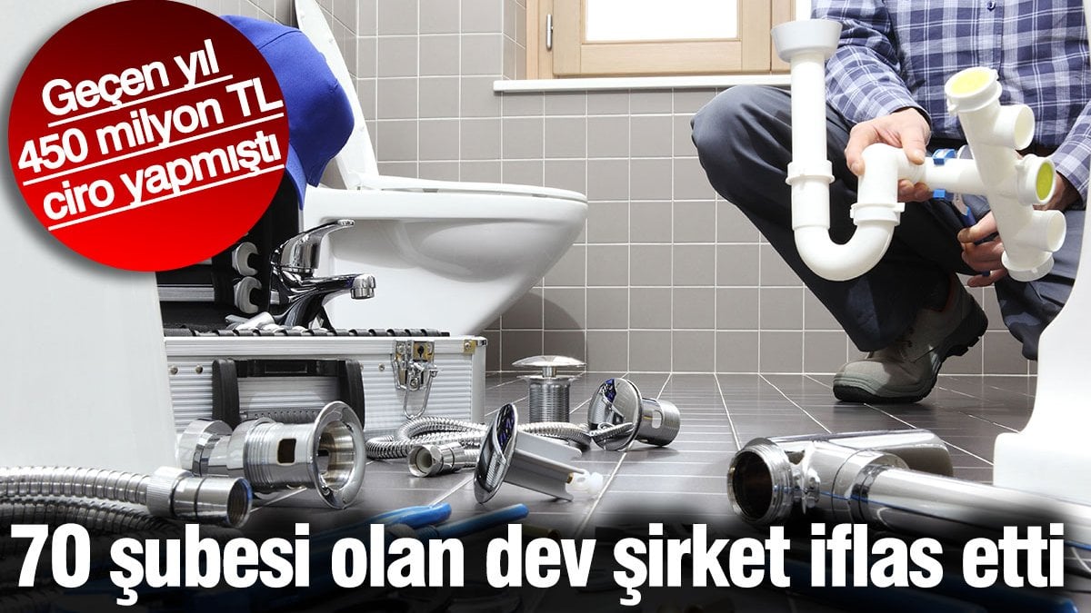 70 şubesi olan dev şirket iflas etti. Geçen yıl 450 milyon TL ciro yapmıştı