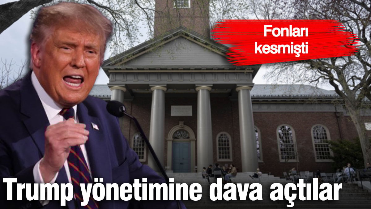 Harvard Üniversitesi Trump yönetimine dava açtı! Fonu kesmişti